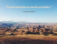 Travel Teaches As Much As Books 